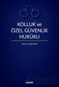 Kolluk ve Özel Güvenlik Hukuku