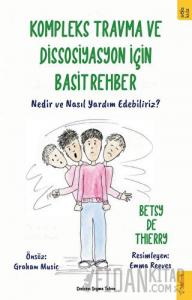 Kompleks Travma ve Dissosiyasyon için Basit Rehber