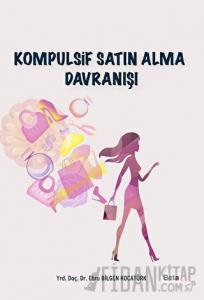 Kompulsif Satın Alma Davranışı