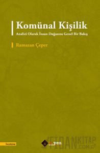 Komünal Kişilik Analizi Olarak İnsan Doğasına Genel Bir Bakış