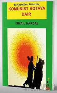 Komünist Rotaya Dair
