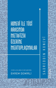 Konevi ile Tusi Arasında Metafizik Üzerine Mektuplaşmalar