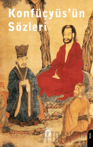 Konfüçyüs’ün Sözleri