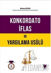 Konkordato İflas ve Yargılama Usülü (Ciltli)