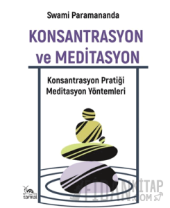 Konsantrasyon ve Meditasyon