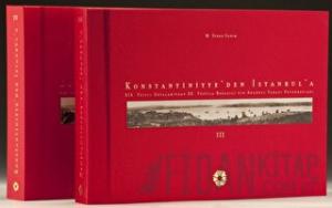 Konstantiniyye'den İstanbul'a: XIX. Yüzyıl Ortalarından XX. Yüzyıla Boğaziçi'nin Anadolu Yakası Fotoğrafları (Ciltli)