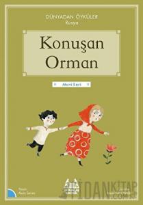 Konuşan Orman - Dünyadan Öyküler Rusya