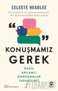Konuşmamız Gerek: Nasıl Anlamlı Konuşmalar Yapabiliriz