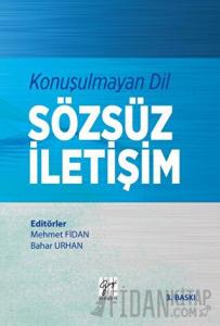 Konuşulmayan Dil Sözsüz İletişim