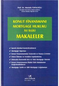 Konut Finansmanı Mortgage Hukuku ile İlgili Makaleler (Ciltli)