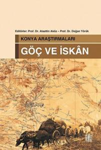 Konya Araştırmaları - Göç ve İskan