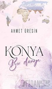 Konya Bir Dünya