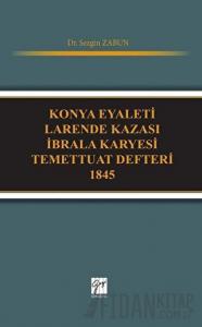 Konya Eyaleti Larende Kazası İbrala Karyesi Temettuat Defteri 1845