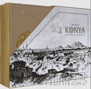 Konya Fotoğrafları Külliyatı (Ciltli)