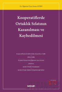 Kooperatiflerde Ortaklık Sıfatının Kazanılması ve Kaybedilmesi