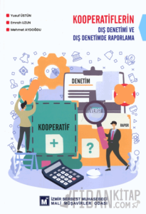 Kooperatiflerin Dış Denetimi ve Dış Denetimde Raporlama