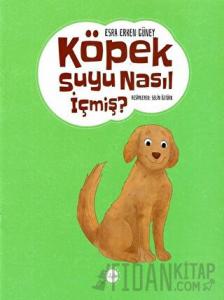 Köpek Suyu Nasıl İçmiş?