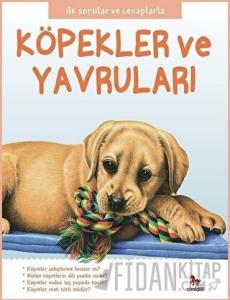 Köpekler ve Yavruları - İlk Sorular ve Cevaplarla