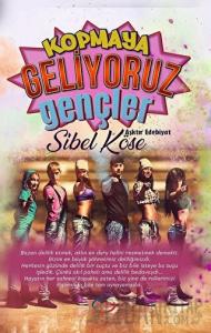 Kopmaya Geliyoruz Gençler