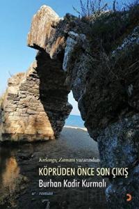 Köprüden Önce Son Çıkış