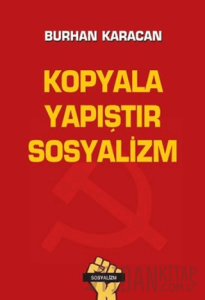 Kopyala Yapıştır Sosyalizm