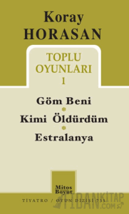 Koray Horasan Toplu Oyunları 1 - Göm Beni Kimi Öldürdüm Estralanya