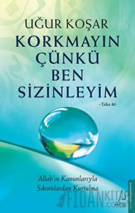 Korkmayın Çünkü Ben Sizinleyim