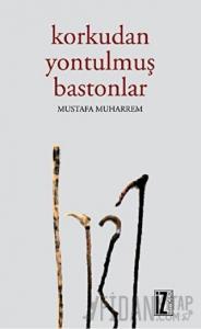 Korkudan Yontulmuş Bastonlar