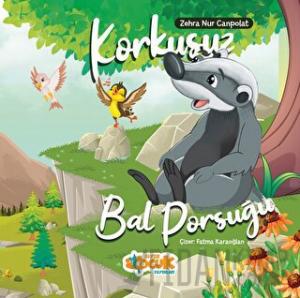 Korkusuz Bal Porsuğu