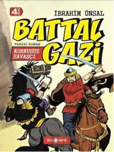 Korkusuz Savaşçı: Battal Gazi (Ciltli)