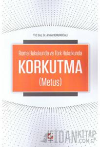 Korkutma (Metus)