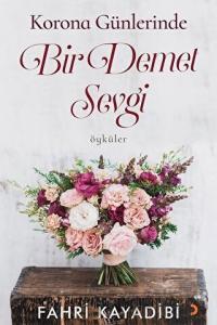 Korona Günlerinde Bir Demet Sevgi