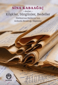 Köşkler, Sürgünler, Bedeller