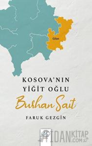 Kosova’nın Yiğit Oğlu - Burhan Sait