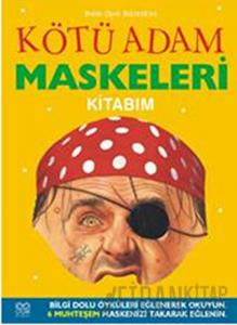 Kötü Adam Maskeleri Kitabım (Ciltli)