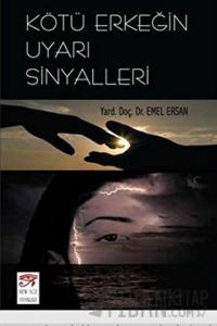 Kötü Erkeğin Uyarı Sinyalleri