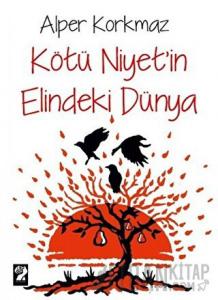 Kötü Niyet'in Elindeki Dünya