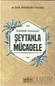 Kötülük Davetçisi Şeytanla Mücadele
