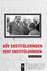 Köy Enstitülerinden Kent Enstitülerine