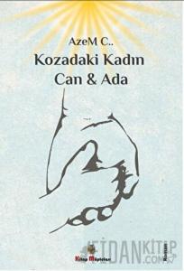 Kozadaki Kadın Can & Ada