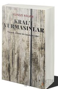 Kral’ı Vurmasınlar