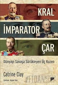 Kral, İmparator, Çar