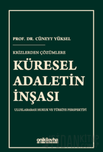 Krizlerden Çözümlere Küresel Adaletin İnşası