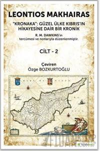 Kronaka: Güzel Ülke Kıbrıs’ın Hikayesine Dair Bir Kronik Cilt 2