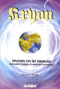 Kryon 10. Kitap -DNA’nın 12 Tabakası