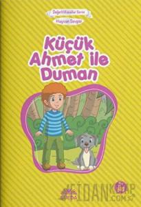 Küçük Ahmet ile Dumani - Hayvan Sevgisi (Çanta Boy)
