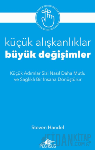 Küçük Alışkanlıklar, Büyük Değişimler