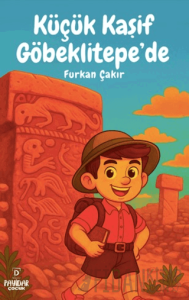 Küçük Kaşif Göbeklitepe'de