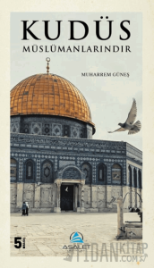Kudüs Müslümanlarındır