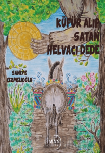 Küfür Alıp Satan Helvacı Dede